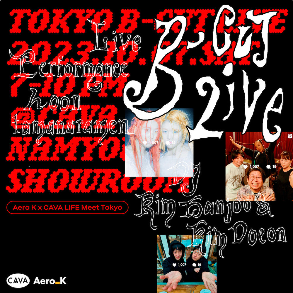 Tokyo B-cut Live - CAVA x Aero K - CAVA LIFE